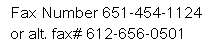 Alternate Emergency Backup Fax is 1 and then 480 then 275 then 3041